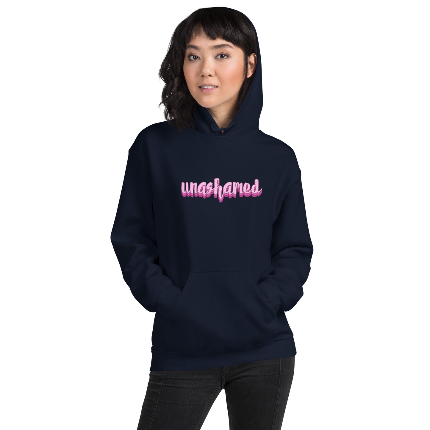 Unashamed Hoodie