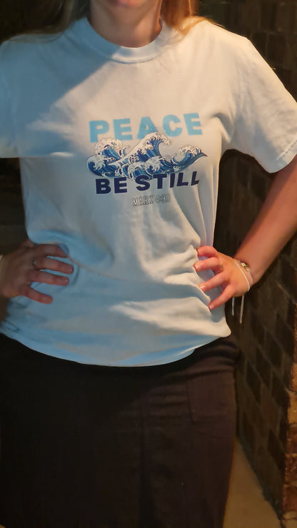 Peace Be Still T-Shirt
