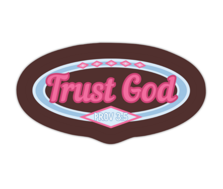 Trust God Sticker