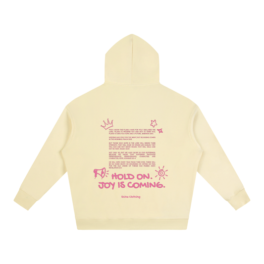 Joy is Coming Hoodie